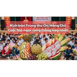 Bài thuyết trình mâm cỗ Trung thu hay, ý nghĩa nhất