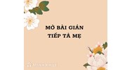 Mở bài gián tiếp Tả mẹ siêu hay Tập làm văn lớp 5