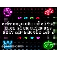 Viết đoạn văn kể về trò chơi mà em thích hay nhất Tập làm văn lớp 3