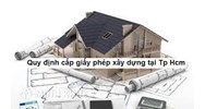Quy định cấp phép xây dựng nhà ở TPHCM như thế nào?