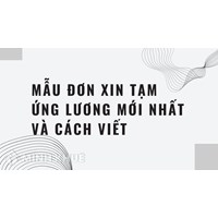 Mẫu đơn xin tạm ứng lương mới nhất và Cách viết