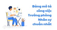 Bảng mô tả công việc Trưởng phòng Nhân sự chuẩn nhất