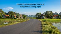 Đường sá hay đường xá, từ nào là đúng chính tả tiếng Việt?