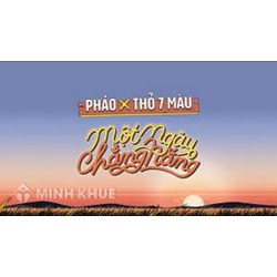 Lời bài hát Một ngày chẳng nắng - Pháo Northside (Tôi tên là hổ nhưng tôi không đủ ranh mãnh)
