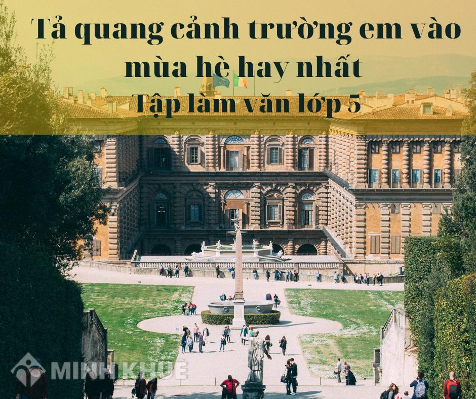 Tả Quang Cảnh Trường Em Vào Mùa Hè Lớp 5: Hình Ảnh Sống Động Và Ấn Tượng