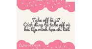 Take off là gì? Cách dùng từ take off và bài tập minh họa chi tiết