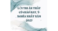 Lời tri ân thầy cô giáo hay, ý nghĩa nhất