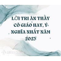 Lời tri ân thầy cô giáo hay, ý nghĩa nhất