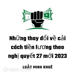 Những thay đổi về cải cách tiền lương theo nghị quyết 27 mới nhất