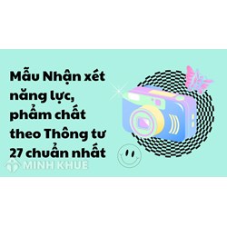 Mẫu nhận xét năng lực, phẩm chất học sinh theo Thông tư 27 mới