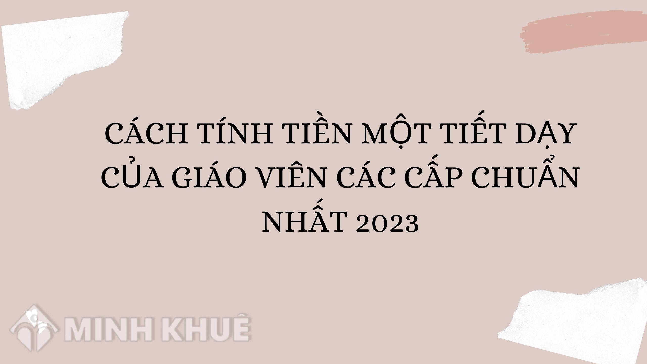 Cách tính tiền lương 1 tiết dạy của giáo viên: Hướng dẫn chi tiết và dễ hiểu nhất