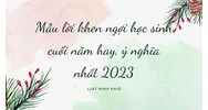 Mẫu lời khen ngợi học sinh cuối năm hay, ý nghĩa nhất