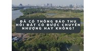 Đã có thông báo thu hồi đất có được chuyển nhượng hay không?
