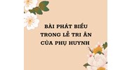 Bài phát biểu trong lễ tri ân của phụ huynh hay, ý nghĩa nhất