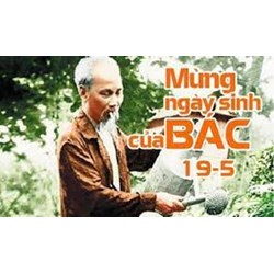 Lời chúc sinh nhật Bác Hồ 19/5 hay, ý nghĩa nhất năm 2024