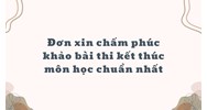 Đơn xin chấm phúc khảo bài thi kết thúc môn học chuẩn nhất