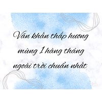 Văn khấn thắp hương mùng 1 hàng tháng ngoài trời chuẩn nhất