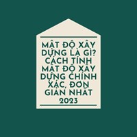 Mật độ xây dựng là gì? Cách tính mật độ xây dựng chính xác
