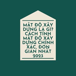 Mật độ xây dựng là gì? Cách tính mật độ xây dựng chính xác