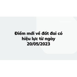 Điểm mới về đất đai về đấu giá, giao đất và cho thuê đất?