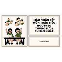 Mẫu nhận xét môn Toán tiểu học theo Thông tư 22 chuẩn nhất