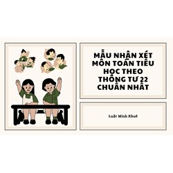 Mẫu nhận xét môn Toán tiểu học theo Thông tư 22 chuẩn nhất