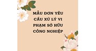 Mẫu Đơn yêu cầu xử lý vi phạm Sở hữu Công nghiệp mới nhất