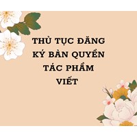 Thủ tục Đăng ký Bản quyền Tác phẩm Viết mới nhất