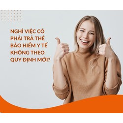 Nghỉ việc có phải trả thẻ bảo hiểm y tế không theo quy định mới?