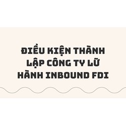 Điều kiện thành lập công ty lữ hành inbound FDI