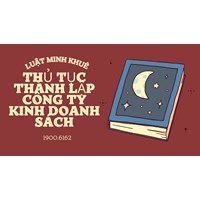 Thủ tục thành lập công ty kinh doanh sách