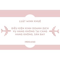Điều kiện kinh doanh dịch vụ hàng không tại cảng hàng không, sân bay