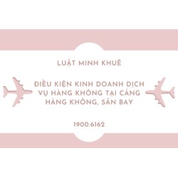 Điều kiện kinh doanh dịch vụ hàng không tại cảng hàng không, sân bay