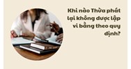 Khi nào Thừa phát lại không được lập vi bằng theo quy định?