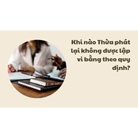 Khi nào Thừa phát lại không được lập vi bằng theo quy định?