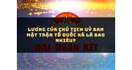 Lương của Chủ tịch Uỷ ban mặt trận tổ quốc xã là bao nhiêu?