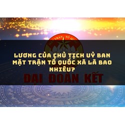 Lương của Chủ tịch Uỷ ban mặt trận tổ quốc xã là bao nhiêu?