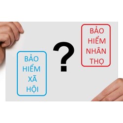 Sự khác biệt giữa BHXH tự nguyện và bảo hiểm nhân thọ?