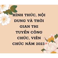 Hình thức, nội dung và thời gian thi tuyển công chức, viên chức?
