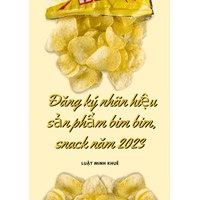 Đăng ký nhãn hiệu sản phẩm bim bim, snack làm như thế nào?