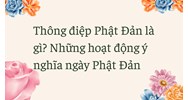 Thông điệp Phật Đản là gì? Những hoạt động ý nghĩa ngày Phật Đản