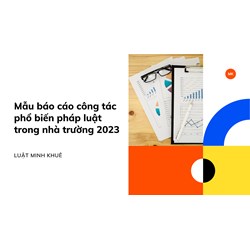 Mẫu báo cáo công tác phổ biến pháp luật trong nhà trường