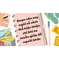 Suy nghĩ về cách thể hiện thiện chí khi ta muốn giúp đỡ người khác