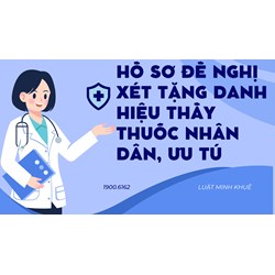 Hồ sơ đề nghị xét tặng danh hiệu thầy thuốc Nhân dân, Ưu tú