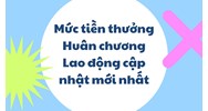 Mức tiền thưởng Huân chương Lao động cập nhật mới nhất