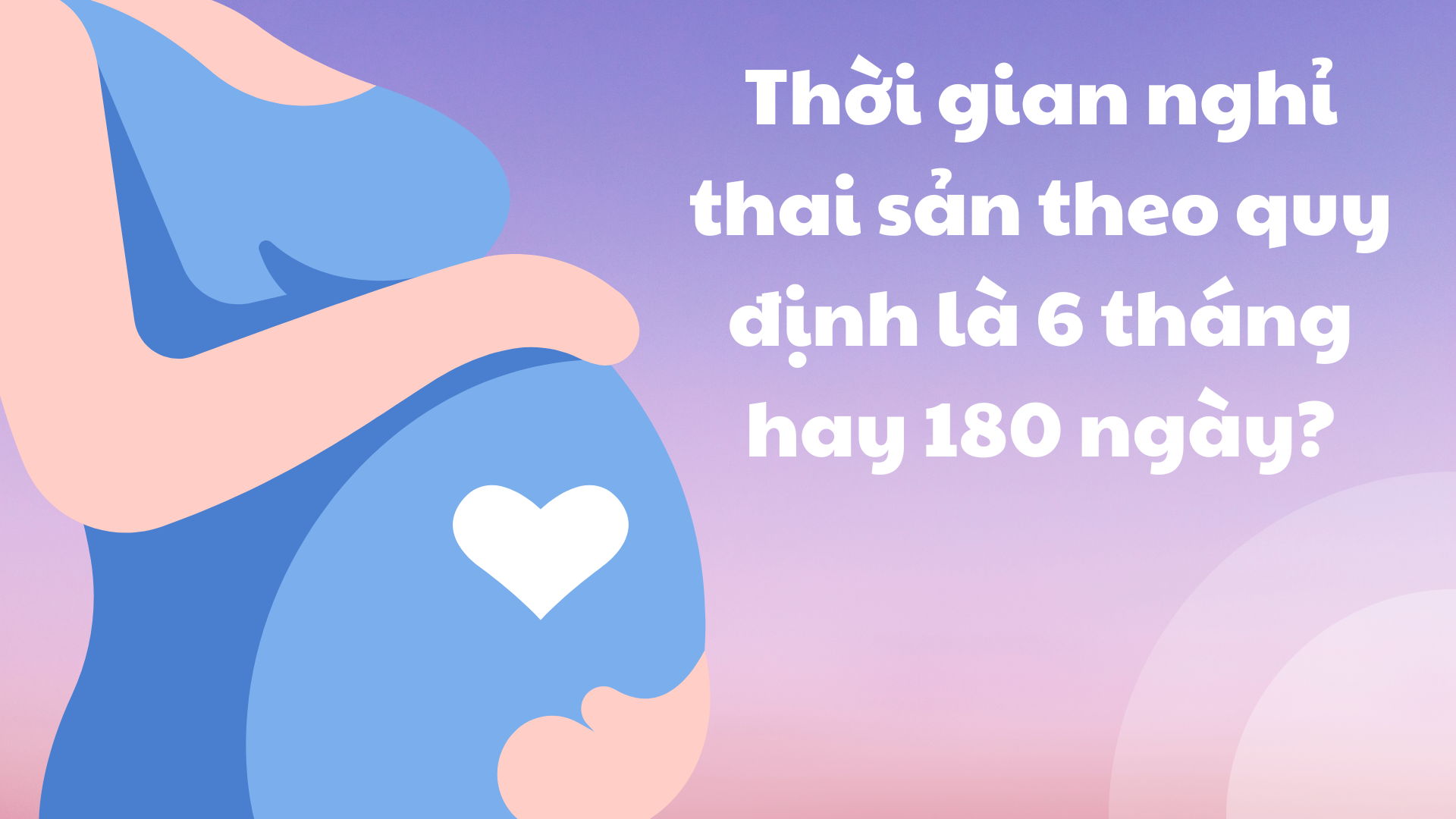 6. Câu Hỏi Thường Gặp Về Cách Tính 6 Tháng Thai Sản