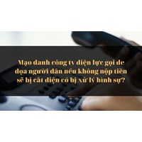 Mạo danh công ty điện lực gọi đe dọa người dân nếu không nộp tiền sẽ bị cắt điện có bị xử lý hình sự?
