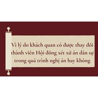 Vì lý do khách quan có được thay đổi thành viên Hội đồng xét xử án dân sự trong quá trình nghị án hay không?
