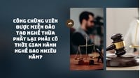 Công chứng viên được miễn đào tạo nghề Thừa phát lại phải có thời gian hành nghề bao nhiêu năm?