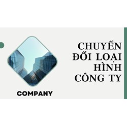 Đăng ký thay đổi loại hình công ty có được đồng thời thay đổi người đại diện không?
